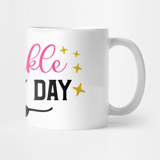 Sparkle Every Day by Glam Damme Diva